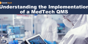 Understanding the implementation of a MedTech QMS