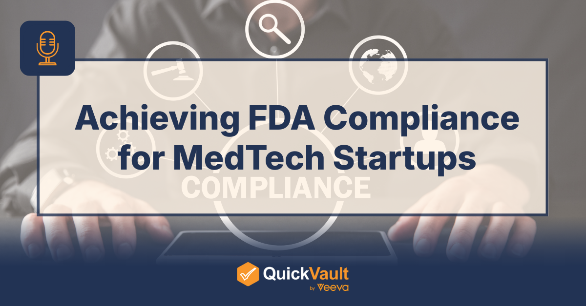 Achieving FDA Compliance for MedTech Startups Podcast