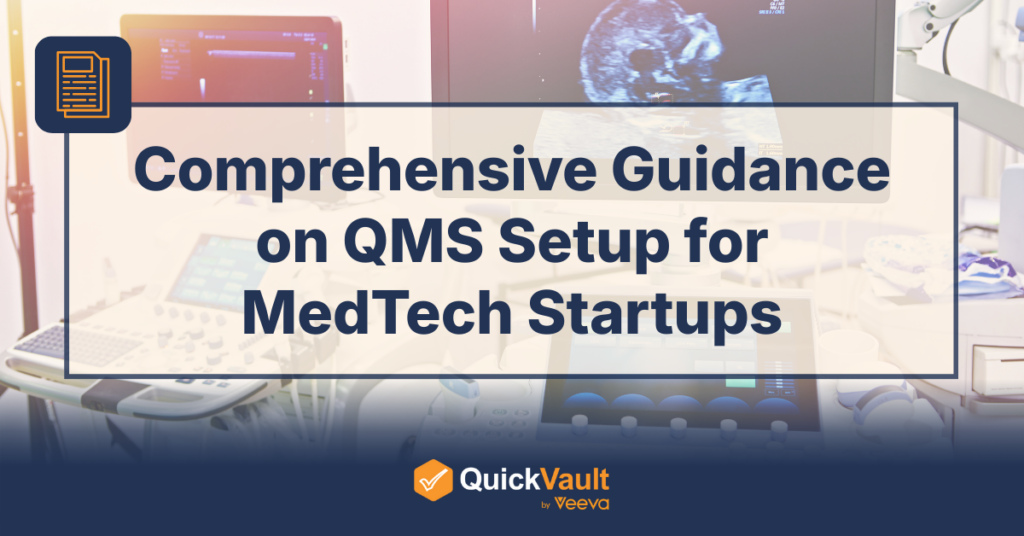 Comprehensive Guidance on QMS Setup for MedTech Startups