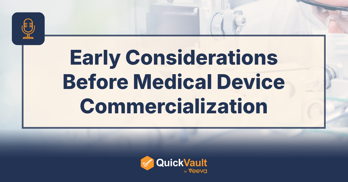 Early Considerations Before Medical Device Commercialization Podcast