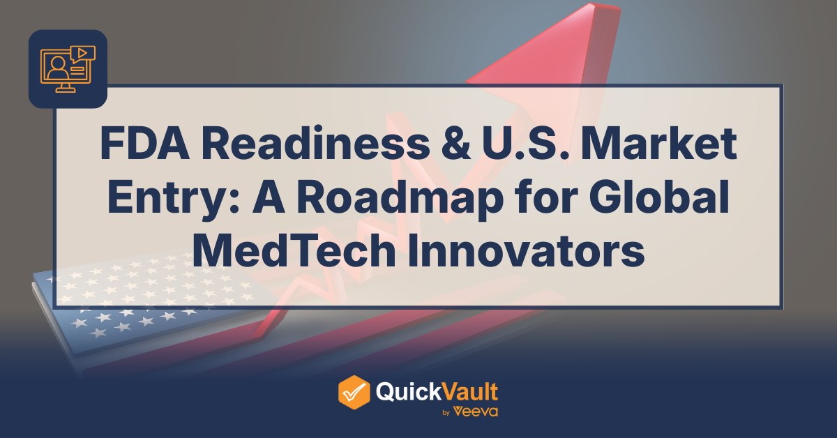 FDA Readiness & U.S. Market Entry: A Roadmap for Global MedTech Innovators