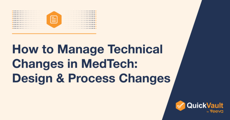 How to Manage Technical Changes in MedTech: Design & Process Changes