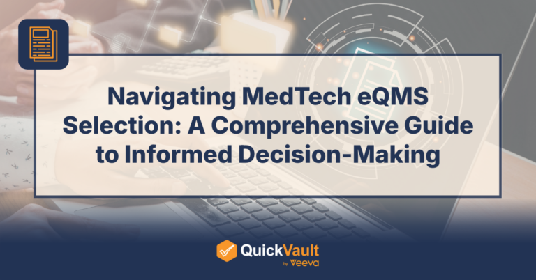 Navigating MedTech eQMS Selection: A Comprehensive Guide to Informed Decision-Making