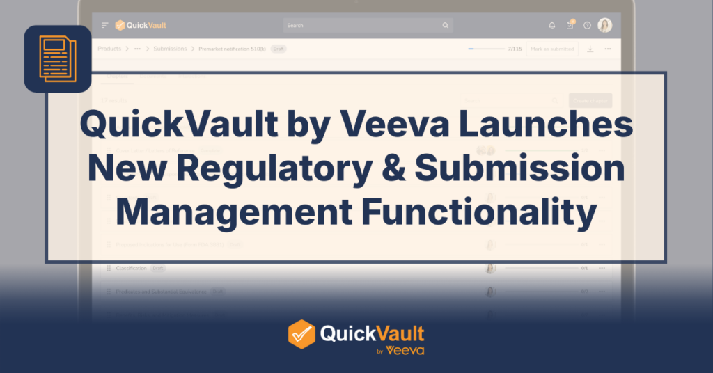 QuickVault by Veeva Launches New Regulatory & Submission Management Functionality