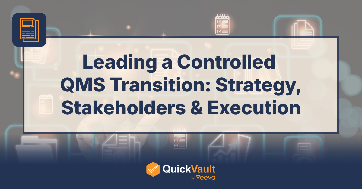 Leading a Controlled QMS Transition: Strategy, Stakeholders, and Execution
