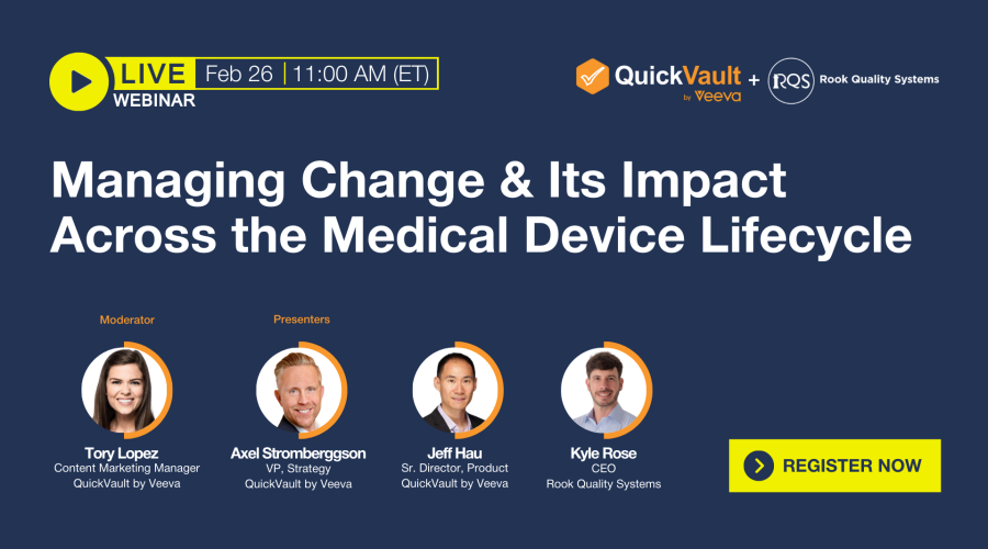 Managing Change & Its Impact Across the Medical Device Lifecycle - Register for Free Webinar hosted by QuickVault by Veeva